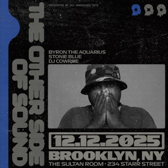 THE OTHER SIDE OF SOUND ft. BYRON THE AQUARIUS, Stonie Blue, DJ Cowriiie 1